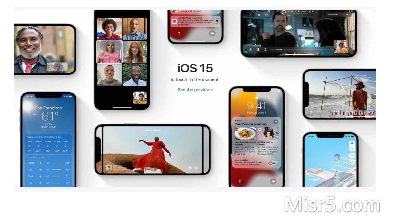 تحديث ios 15 الجديد من ابل مميزاته وموعد نزوله إليكم تفاصيله