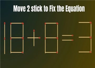 لو حلتها فانت عبقري: صحح المعادلة 18 + 8 = 3 بتحريك عودين ثقاب فقط واختبر ذكائك