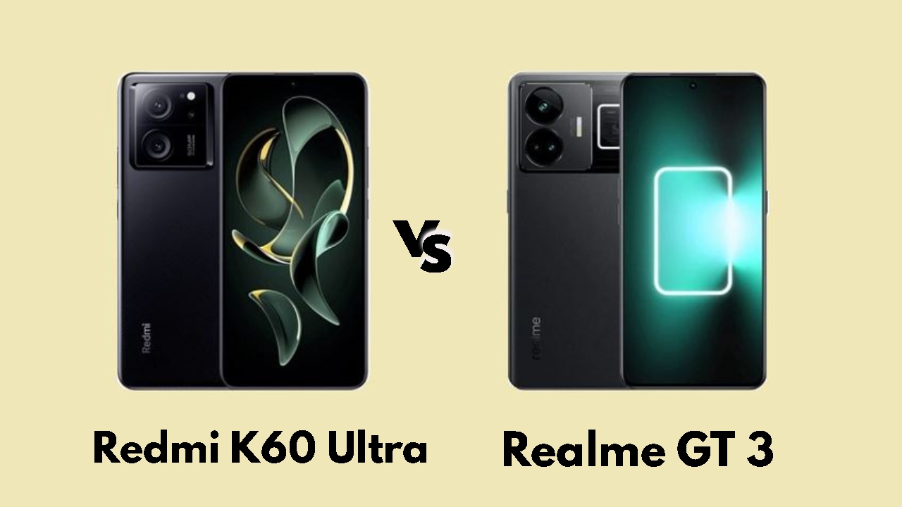 مقارنة مواصفات Redmi K60 Ultra و Realme GT 3 والأسعار